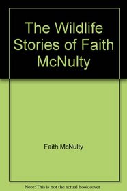The Wildlife Stories of Faith McNulty