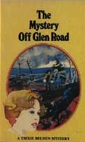 The Mystery off Glen Road (Trixie Belden, Bk 5)