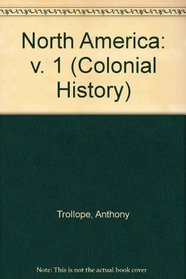 North America: v. 1 (Colonial History)