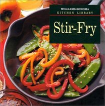 Stir-Fry (Williams-Sonoma Kitchen Library)