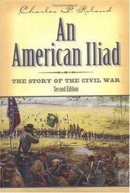 American Iliad: The Story of the Civil War