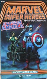 Captain America in Rockets' Red Glare (Marvel Super Heroes Gamebook #2)