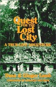 Quest for the Lost City: A True Life Adventure