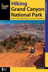 Hiking Grand Canyon National Park: A Guide to the Best Hiking Adventures on the North and South Rims