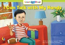 I Can Talk with My Hands (Learn-To-Read)