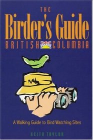 The Birder's Guide: British Columbia
