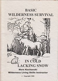 Basic Wilderness Survival in Cold Lacking Snow