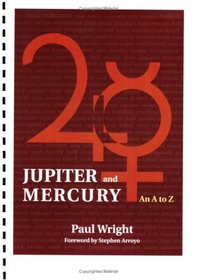 Jupiter and Mercury: An A to Z (Astrology Now)