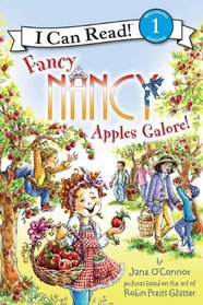 Fancy Nancy: Apples Galore! (I Can Read Book, Level 1)
