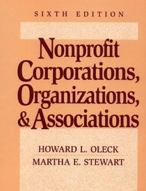 Nonprofit Corporations, Organizations, and Associations (6th ed)