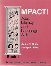 Impact! Adult Literacy and Language Skills, Book 1