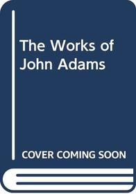 The Works of John Adams