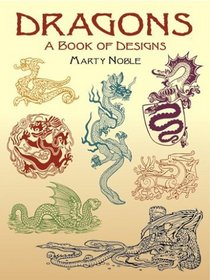 Dragons : A Book of Designs (Dover Pictorial Archive Series)