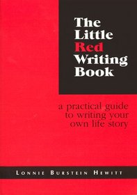 The Little Red Writing Book: A Practical Guide to Writing Your Own Life Story