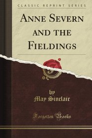 Anne Severn and the Fieldings (Classic Reprint)