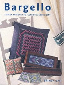 Bargello: A Fresh Approach to Florentine Embroidery