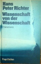 Wissenschaft von der Wissenschaft: Auf der Suche nach der besseren Erklarung (Reihe FrageZeichen) (German Edition)
