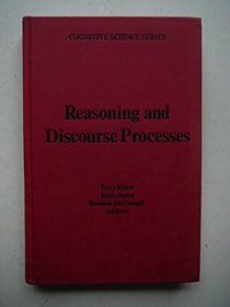 Reasoning and Discourse Processes (Cognitive Science Series)