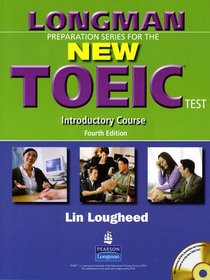 Longman Preparation Series for the New TOEIC Test: Introductory Course (without Answer Key), with Audio CD and Audioscript (4th Edition) (Longman Preparation Series)