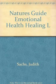 Nature's Guide to Emotional Health and Healing