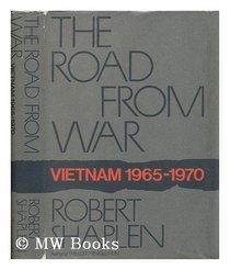 THE ROAD FROM WAR, VIETNAM 1965-1970
