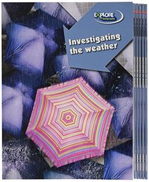 Investigating the Weather: Class Packs (Explore Geography): Class Packs (Explore Geography)