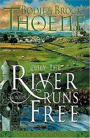 Only the River Runs Free (Galway Chronicles, Bk 1) (Large Print)