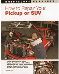 How To Repair Your Pickup or SUV (Motorbooks Workshop)