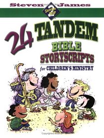 24 Tandem Bible Story Scripts For Children's Ministry (Stories 2 Tell)