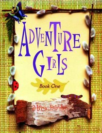Adventure Girls Book One