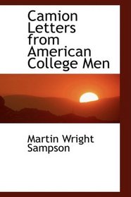 Camion Letters from American College Men