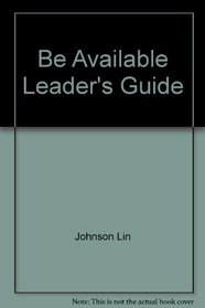 Be Available Leader's Guide
