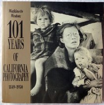 Watkins to Weston: 101 Years of California Photography 1849-1950