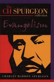 Evangelism (C.H. Spurgeon Collection)