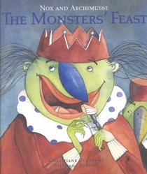 Nox and Archimusse the Monster's Feast: The Monsters' Feast (Picture Books (Dominique & Friends))