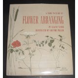Flower Arranging (A Book to Begin On)
