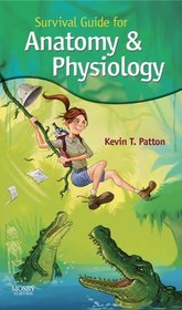 Survival Guide For Anatomy And Physiology: Tips, Techniques And Shortcuts