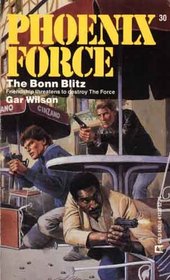 The Bonn Blitz (Phoenix Force, No 30)