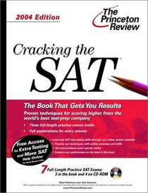 Cracking the SAT with Sample Tests on CD-ROM, 2004 Edition (Cracking the Sat With Sample Tests on CD-Rom)