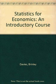 Statistics for Economics: An Introductory Course