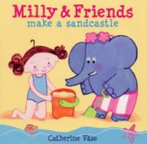 Milly and Friends Make a Sandcastle (Millie & Friends)