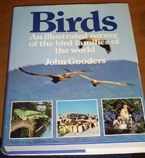 Birds: An Illustrated Survey of the Bird Families of the World