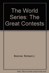 The World Series: The Great Contests