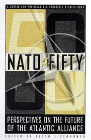 NATO at FIFTY:  Perspectives on the Future of the Transatlantic Alliance