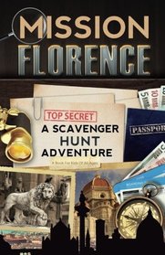 Mission Florence: A Scavenger Hunt Adventure (Travel Book For Kids)