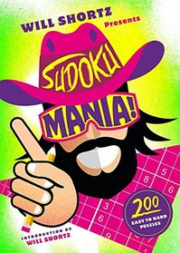 Will Shortz Presents Sudoku Mania!: 200 Challenging Puzzles