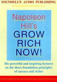 Napoleon Hill's Grow Rich Now