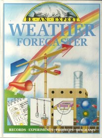 Weather forecaster (Be an expert)