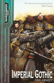 Imperial Gothic: The Collected Warhammer 40000 comics of Dan Abnett (Warhammer 40000)