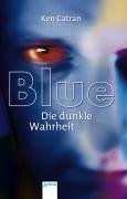 Blue - Die dunkle Wahrheit